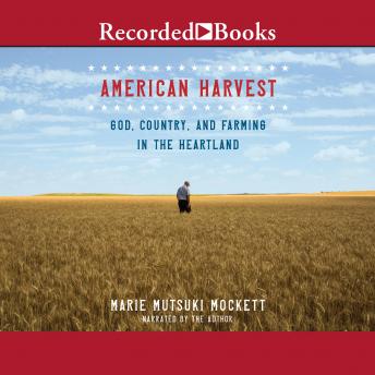 American Harvest: God, Country, and Farming in the Heartland