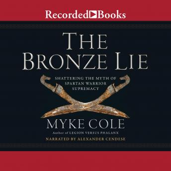 The Bronze Lie: Shattering the Myth of Spartan Warrior Supremacy