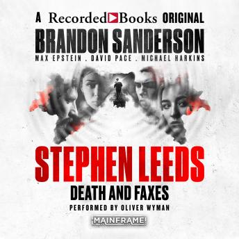 Stephen Leeds: Death & Faxes