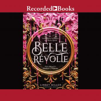 Listen Free to Belle Revolte by Linsey Miller with a Free Trial.