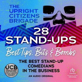 28 Stand-Ups: Best Tips, Bits & Bombs