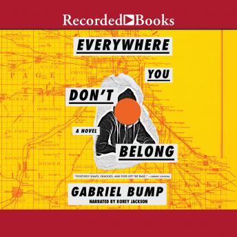 Everywhere You Don't Belong, Gabriel Bump
