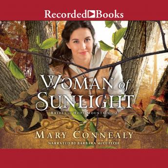 Woman of Sunlight, Audio book by Mary Connealy