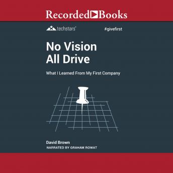 No Vision All Drive: Memoirs of an Entrepreneur, 2nd Edition, Audio book by David Brown