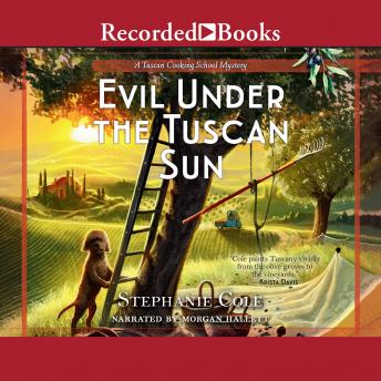 Evil Under the Tuscan Sun, Audio book by Stephanie Cole
