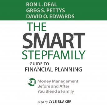 The Smart Stepfamily Guide to Financial Planning: Money Management Before and After You Blend a Family