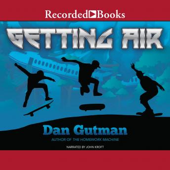 Download Best Audiobooks Kids Getting Air by Dan Gutman Audiobook Free Download Kids free audiobooks and podcast
