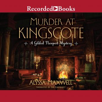 Listen Murder at Kingscote By Alyssa Maxwell Audiobook audiobook
