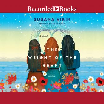 Weight of the Heart, Audio book by Susana Aikin