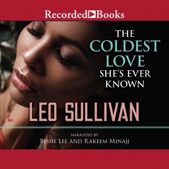 Coldest Love She's Ever Known, Audio book by Leo Sullivan