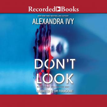 Don't Look, Alexandra Ivy