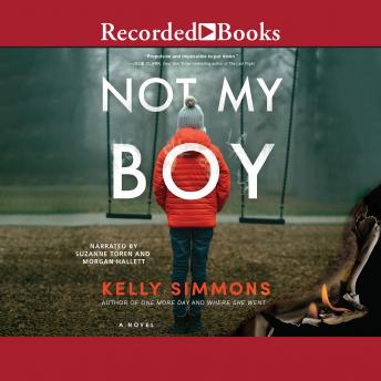 Not My Boy, Audio book by Kelly Simmons