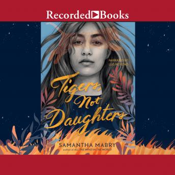 Tigers, Not Daughters, Audio book by Samantha Mabry