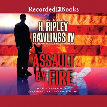 Assault by Fire, H. Ripley Rawlings