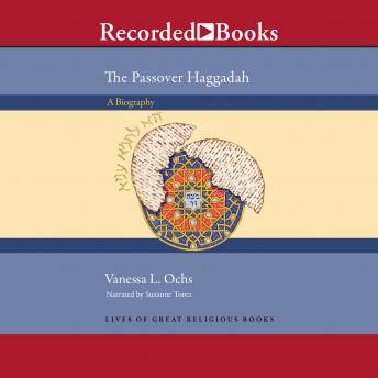 Download Passover Haggadah: A Biography by Vanessa L. Ochs