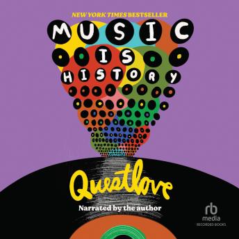 Music is History, Questlove , Ben Greenman