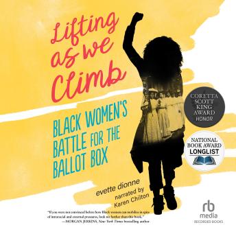 Lifting as We Climb: Black Women's Battle for the Ballot Box