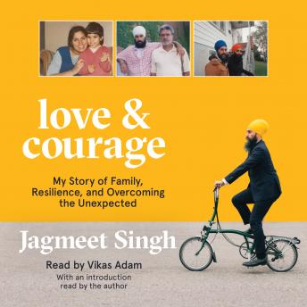 Love & Courage: My Story of Family, Resilience, and Overcoming the Unexpected