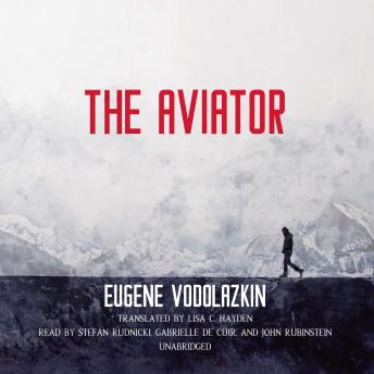 Aviator, Audio book by Eugene Vodolazkin