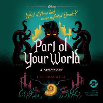 Download Part of Your World: A Twisted Tale by Liz Braswell