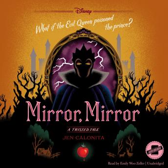 Mirror, Mirror: A Twisted Tale, Jen Calonita