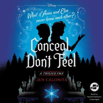 Download Conceal, Don’t Feel: A Twisted Tale by Jen Calonita