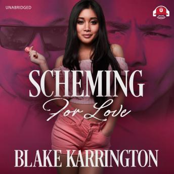 Scheming for Love, Audio book by Blake Karrington