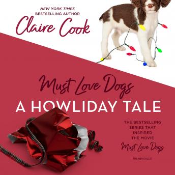 Must Love Dogs: A Howliday Tale