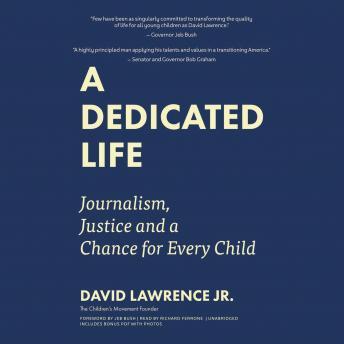 A Dedicated Life: Journalism, Justice, and a Chance for Every Child