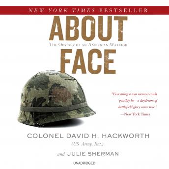 Download About Face: The Odyssey of an American Warrior by David H. Hackworth, Julie Sherman