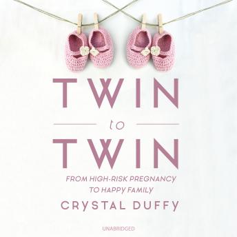 Twin to Twin: From High-Risk Pregnancy to Happy Family