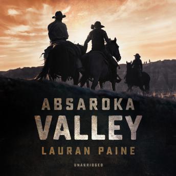 Absaroka Valley, Audio book by Lauran Paine