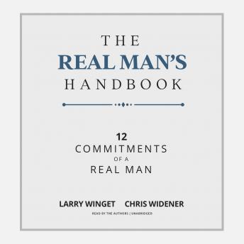 The Real Man's Handbook: 12 Commitments of a Real Man