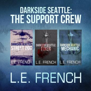 Darkside Seattle: The Support Crew