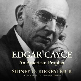 Edgar Cayce: An American Prophet