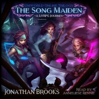 Song Maiden: A LitRPG Journey, Jonathan Brooks