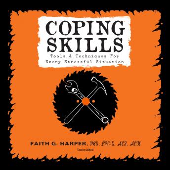 Coping Skills: Tools & Techniques for Every Stressful Situation