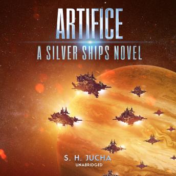 Artifice: A Silver Ships Novel