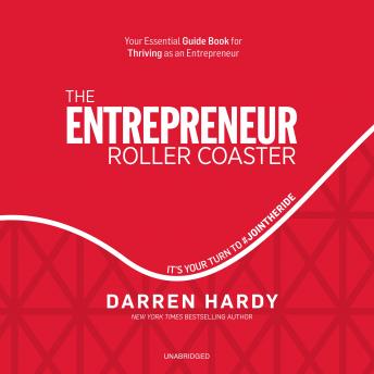 The Entrepreneur Roller Coaster: It’s Your Turn to #JoinTheRide