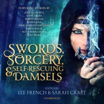 Swords, Sorcery, and Self-Rescuing Damsels