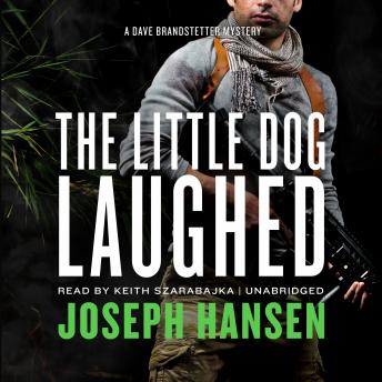 The Little Dog Laughed: A Dave Brandstetter Mystery