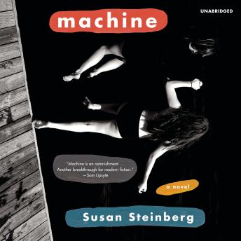 Machine: A Novel
