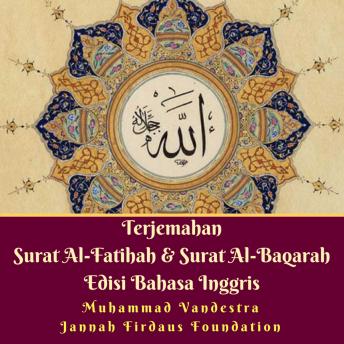 Terjemahan Surat Al-Fatihah & Surat Al-Baqarah Edisi Bahasa Inggris