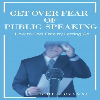 Get Over Fear of Public Speaking sample.