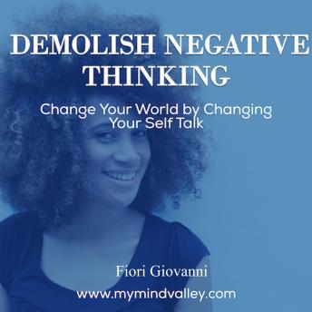 Demolish Negative Thinking