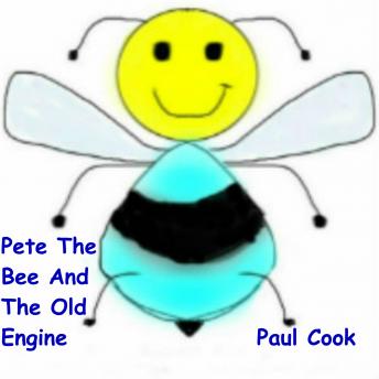 Pete The Bee And The Old Engine