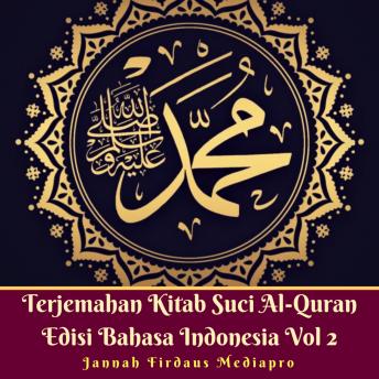 Terjemahan Kitab Suci Al-Quran Edisi Bahasa Indonesia Vol 2