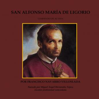 [Spanish] - San Alfonse María de Ligorio: Compendio de su vida