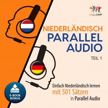 Download Niederländisch Parallel Audio - Einfach Niederländisch lernen mit 501 Sätzen in Parallel Audio - Teil 1 by Lingo Jump