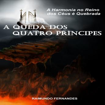 [Portuguese] - A Queda dos Quatro Príncipes: A Harmonia no Reino dos Céus é Quebrada
